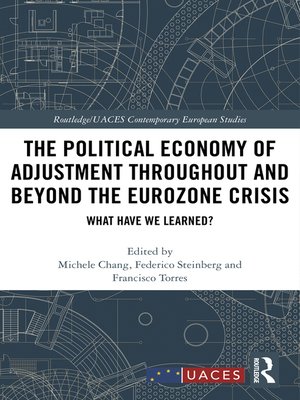 cover image of The Political Economy of Adjustment Throughout and Beyond the Eurozone Crisis
